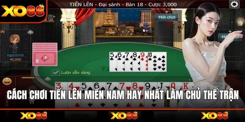 Cách chơi Tiến lên miền Nam