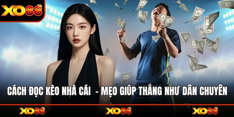 Cách đọc kèo nhà cái