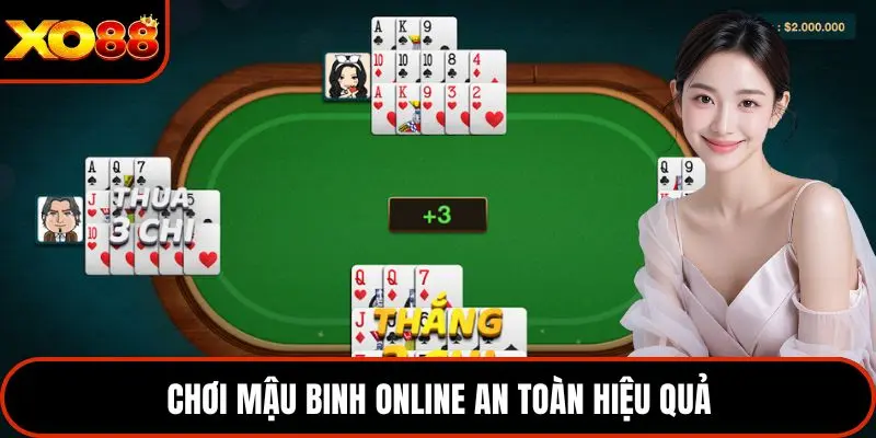 Chơi mậu binh online an toàn hiệu quả