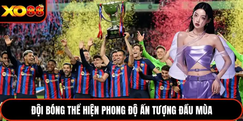 Các đội bóng thể hiện phong độ ấn tượng đầu mùa