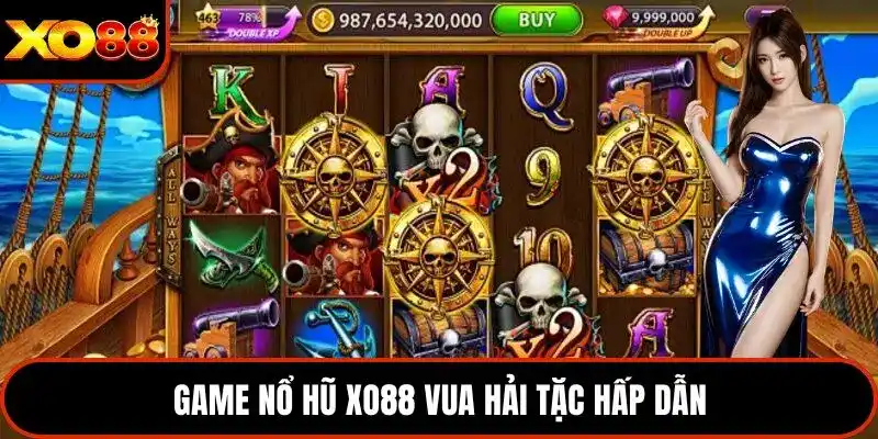 Game nổ hũ XO88 Vua Hải Tặc hấp dẫn