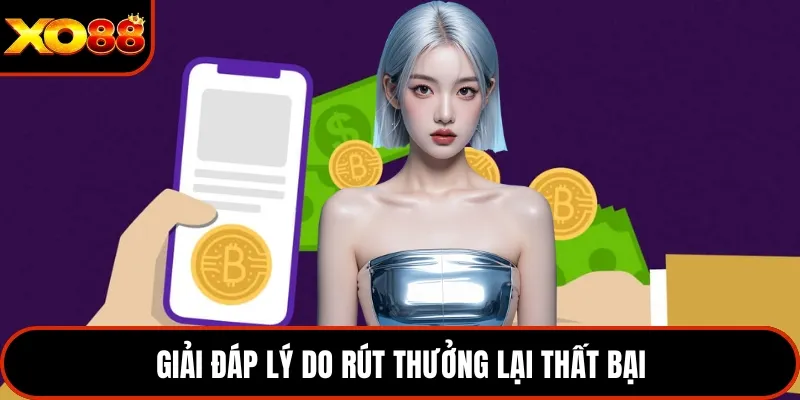 Giải đáp lý do rút thưởng lại thất bại