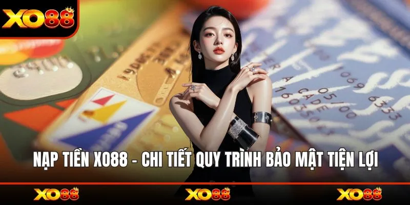 Nạp Tiền XO88