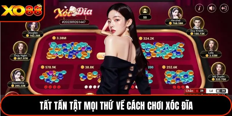 Tất tần tật mọi thứ về cách chơi xóc đĩa 