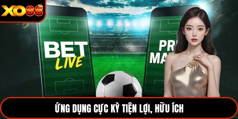 Ứng dụng cực kỳ tiện lợi, hữu ích